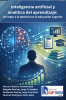 INTELIGENCIA ARTIFICIAL Y ANALÍTICA DEL APRENDIZAJE: DEL DATO A LA DECISIÓN EN LA EDUCACIÓN SUPERIOR